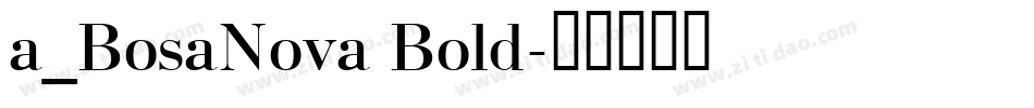 a_BosaNova Bold字体转换